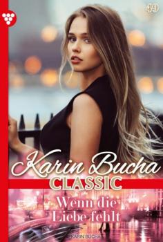Скачать Karin Bucha Classic 49 – Liebesroman - Karin Bucha
