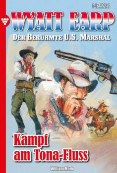Скачать Wyatt Earp 226 – Western - William Mark D.