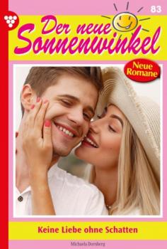 Скачать Der neue Sonnenwinkel 83 – Familienroman - Michaela Dornberg