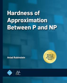 Скачать Hardness of Approximation Between P and NP - Aviad Rubinstein