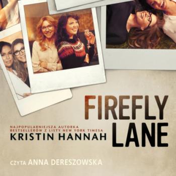 Скачать Firefly Lane - Kristin Hannah