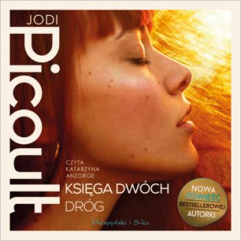 Скачать Księga Dwóch Dróg - Jodi Picoult