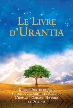 Скачать Le Livre d'Urantia - Urantia Foundation