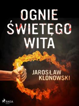 Скачать Ognie Świętego Wita - Jarosław Klonowski