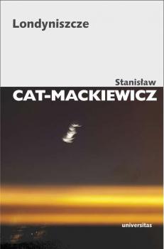 Скачать Londyniszcze - Stanisław Cat-Mackiewicz