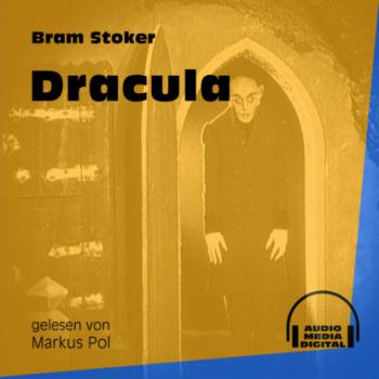 Скачать Dracula (Ungekürzt) - Bram Stoker