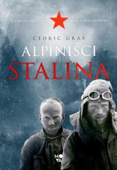Скачать Alpiniści Stalina - Cédric Gras