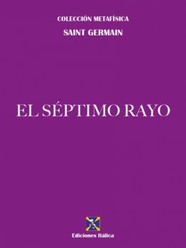 Скачать El Séptimo Rayo - Saint Germain
