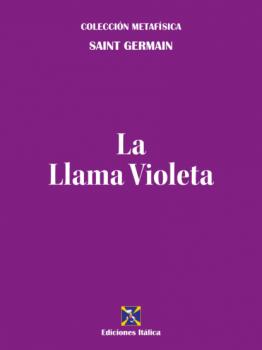Скачать La Llama Violeta - Saint Germain