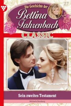 Скачать Bettina Fahrenbach Classic 27 – Liebesroman - Michaela Dornberg