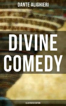 Скачать Divine Comedy (Illustrated Edition) - Dante Alighieri
