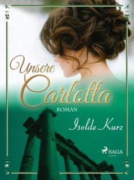 Скачать Unsere Carlotta - Isolde Kurz