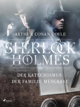 Скачать Der Katechismus der Familie Musgrave - Sir Arthur Conan Doyle