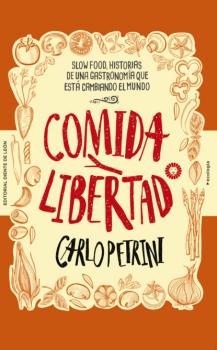 Скачать Comida y libertad - Carlo Petrini