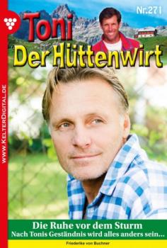 Скачать Toni der Hüttenwirt 271 – Heimatroman - Friederike von Buchner
