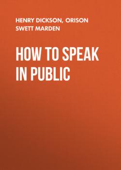 Скачать HOW TO SPEAK IN PUBLIC - Henry Dickson