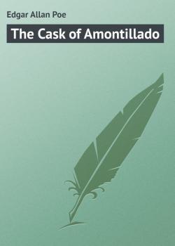 Скачать The Cask of Amontillado - Edgar Allan Poe