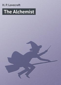 Скачать The Alchemist - H. P. Lovecraft