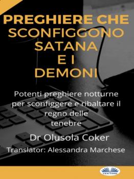 Скачать Preghiere Che Sconfiggono Satana E I Demoni - Dr. Olusola Coker