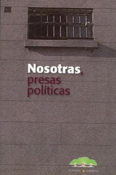 Скачать Nosotras presas políticas - Группа авторов
