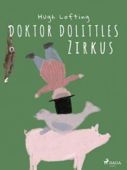 Скачать Doktor Dolittles Zirkus - Hugh Lofting