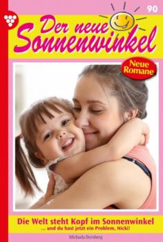Скачать Der neue Sonnenwinkel 90 – Familienroman - Michaela Dornberg
