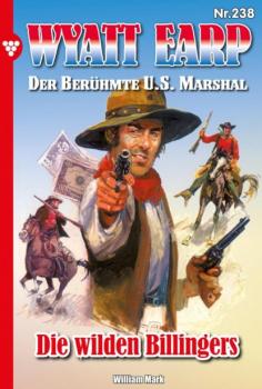 Скачать Wyatt Earp 238 – Western - William Mark D.