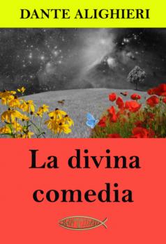 Скачать La divina comedia - Dante Alighieri