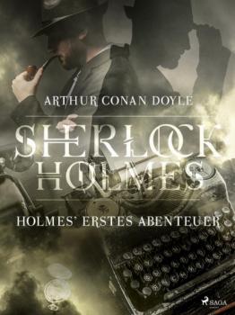 Скачать Holmes' erstes Abenteuer - Sir Arthur Conan Doyle