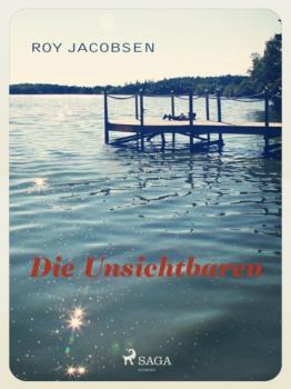 Скачать Die Unsichtbaren - Roy Jacobsen