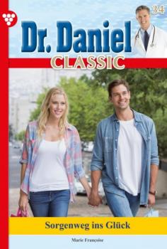 Скачать Dr. Daniel Classic 34 – Arztroman - Marie Francoise