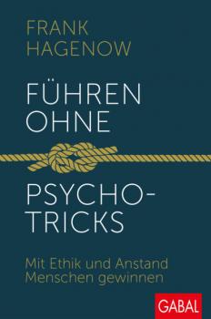 Скачать Führen ohne Psychotricks - Frank Hagenow
