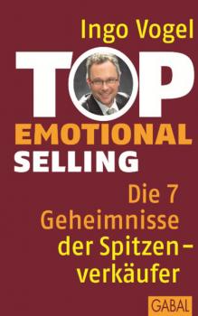 Скачать Top Emotional Selling - Ingo Vogel