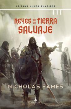 Скачать Reyes de la tierra salvaje (versión española) - Nicholas Eames
