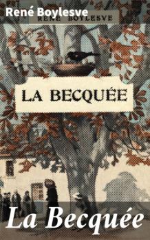 Скачать La Becquée - Boylesve René