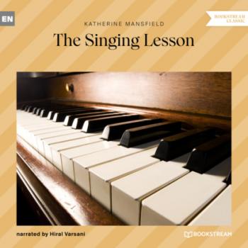 Скачать The Singing Lesson (Unabridged) - Katherine Mansfield