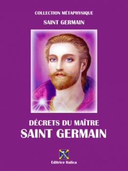 Скачать Décrets du Maître Saint Germain - Saint Germain
