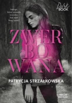 Скачать Zwerbowana - Patrycja Strzałkowska