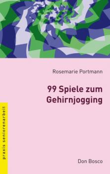 Скачать 99 Spiele zum Gehirnjogging - eBook - Rosemarie Portmann
