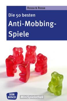 Скачать Die 50 besten Anti-Mobbing-Spiele - eBook - Robert Rossa