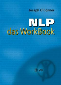 Скачать NLP - das WorkBook - Joseph O'Connor