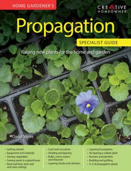 Скачать Home Gardener's Propagation (UK Only) - David Squire
