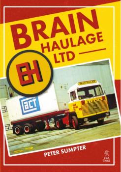 Скачать Brain Haulage Ltd: A Company History 1950-1992 - Peter Sumpter