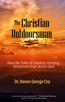 Скачать The Christian Outdoorsman - Steven George Coy