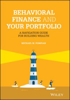 Скачать Behavioral Finance and Your Portfolio - Michael M. Pompian