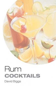 Скачать Rum Cocktails - David Biggs