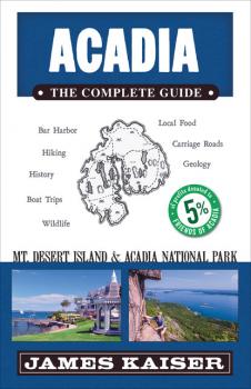 Скачать Acadia: The Complete Guide - James Kaiser