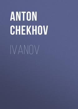Скачать Ivanov - Anton Chekhov