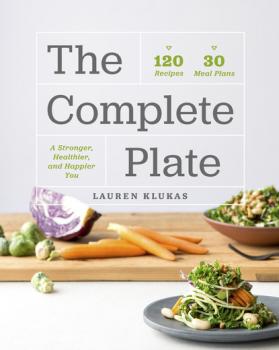 Скачать The Complete Plate - Lauren Klukas