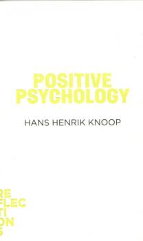 Скачать Positive Psychology - Hans Henrik Knoop
